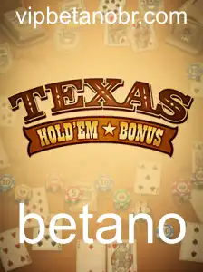 Descubra Tudo Sobre Texas Hold'em Bonus na Plataforma Betano